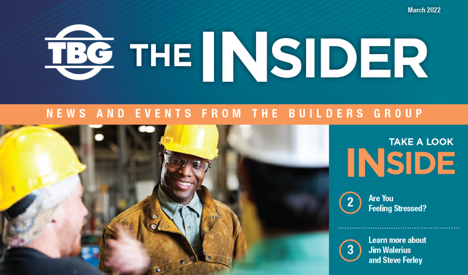 The Insiders, News and Events From The Builders Group