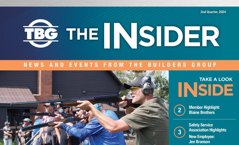 The Insider, News and Events From The Builders Group, Q2 2024 INsider
