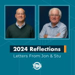 2024 Reflections: Letters From Stu & Jon