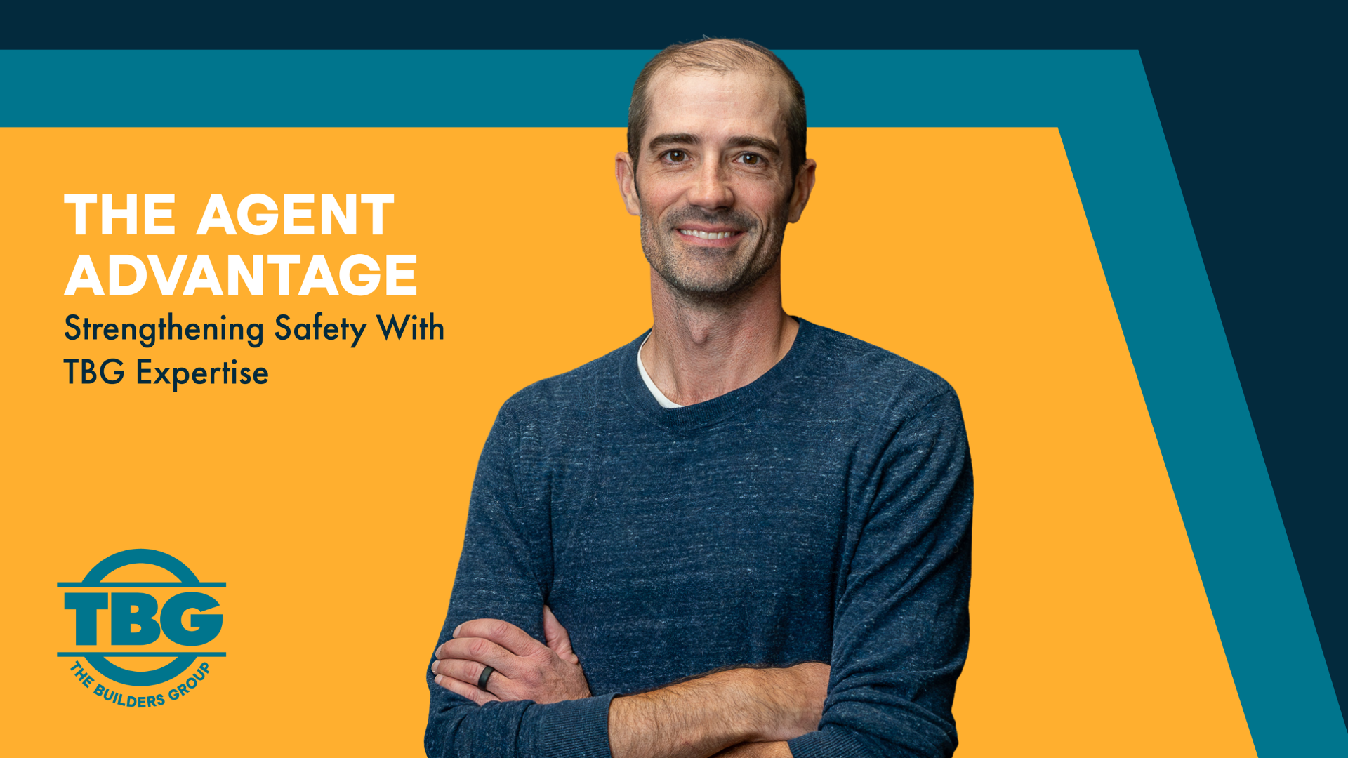 The Agent Advantage: Strengthening Safety With TBG Expertise